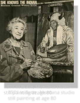 1971 in Butte, Montana studio still painting at age 80